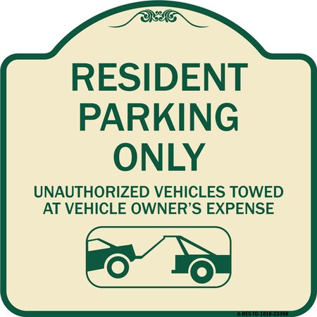 Signmission Parking Restriction Resident Parking Unauthorized Vehicles Towed at Owner Expense, TG-1818-23368 A-DES-TG-1818-23368